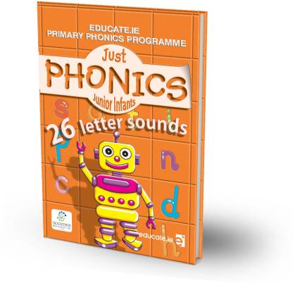 Just Phonics (26 Letter Sounds) and Activity Books follow the letter and Sound Sequence class Junior Infants  - Just Phonics Books for Kids to enhance their vocal power and with sound sequence Junior Infants