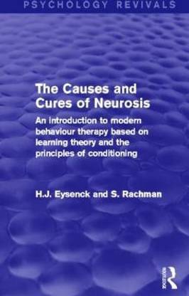 The Causes and Cures of Neurosis