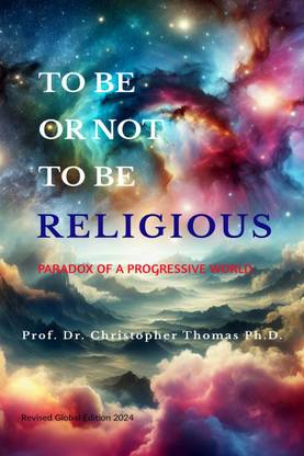 To Be Or Not To Be Religious (Revised Global Edition 2024)