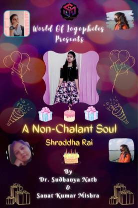 A Non-Chalant Soul  - Shraddha Rai