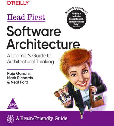 Head First Software Architecture: A Learner's Guide to Architectural Thinking (Grayscale Indian Edition)