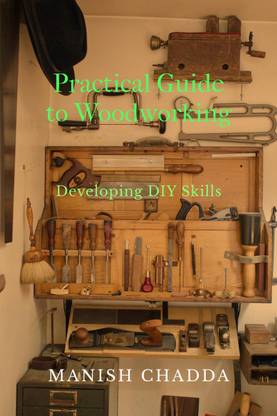 Practical Guide to Woodworking