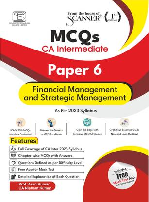MCQs CA Intermediate Financial Management and Strategic
Management (Paper 6 | Gr. II) Scanner | 2023 Syllabus | MCQ Bank