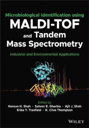Microbiological Identification using MALDI-TOF and Tandem Mass Spectrometry