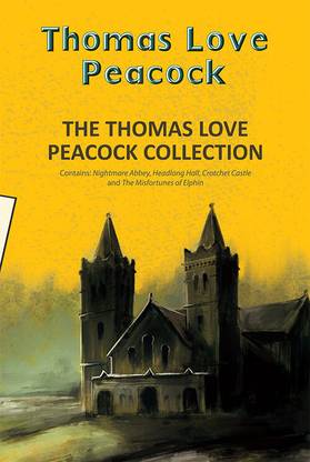 The Thomas Love Peacock Collection