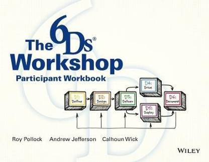 The 6Ds Workshop Live Workshop Participant Workbook