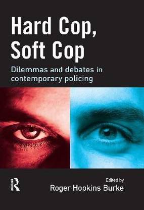 Hard Cop, Soft Cop