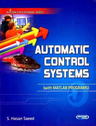 Automatic Control Systems (with Matlab Programs)