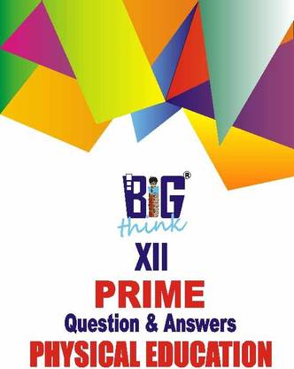 12TH PRIME QUESTION & ANSWERS PHYSICAL EDUCATION