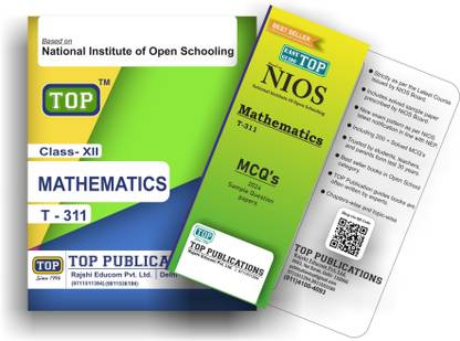 TOP NIOS Class 12 Mathematics 311 
 Guide (Including Objective Type MCQs) | Updated with Latest Syllabus and Exam Pattern as per NIOS Latest Notification