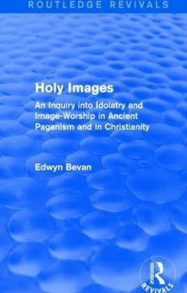 Holy Images (Routledge Revivals)