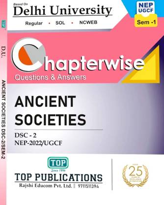 TOP Delhi University BA Prog 1st Year Ancient Societies DSC 2 Semester1 NEP/UGCF Guide Chapterwise Questions & Answers With Solved Sample Papers NERegular SOL NCWEB
