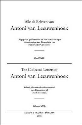 The Collected Letters of Antoni Van Leeuwenhoek - Volume 17