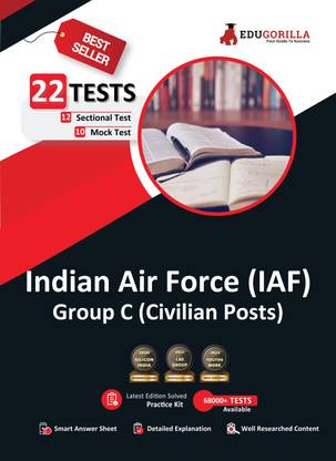 Indian Air Force (IAF) Group C (Civilian Posts) Exam  - 2024 (English Edition) - 10 Full Length Mock Tests and 12 Sectional Tests (1300 Solved Questions) with Free Access to Online Tests