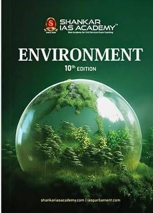 Environment by Shankar IAS Academy with Updated Syllabus  - Environment by Shankar IAS Academy with Updated Syllabus