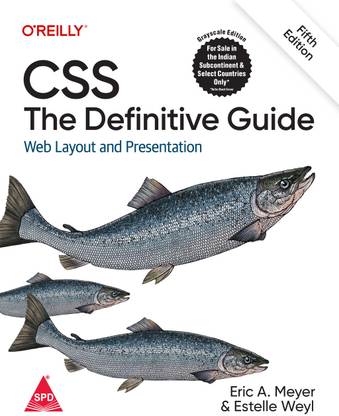CSS: The Definitive Guide - Web Layout and Presentation, Fifth Edition (Grayscale Indian Edition)