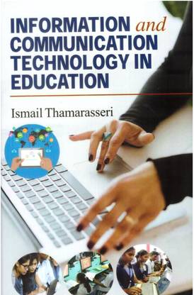 INFORMATION And COMMUNICATION TECHNOLOGY IN EDUCATION