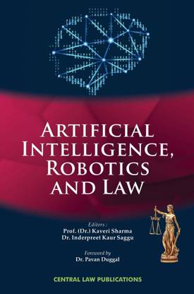 Artificial Intelligence, Robotics and Law