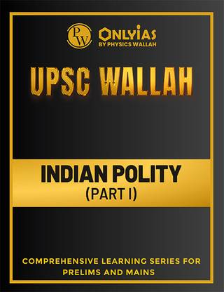 Pw Upsc Wallah Indian Polity Part 1 2024 (Edition2nd Edition)