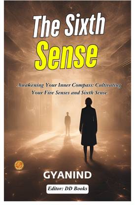 The Sixth Sense  - Title: The Sixth Sense | Author Gyanind |Language, Eng |ISBN: 9789359573434