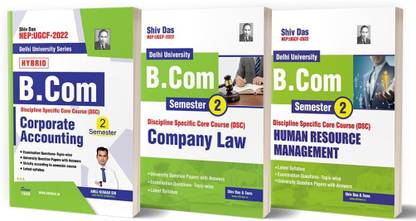 Shivdas Delhi University B Com Prog Semester 2 Corporate Accounting Company Law Human Resource Management (Pack of 3) Solved 10 years PYQs based on NEP/UGCF