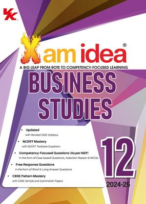 Xam idea Business Studies Class 12 Book | CBSE Board | Chapterwise Question Bank | Based on Revised CBSE Syllabus | NCERT Questions Included | 2024-25 Exam
