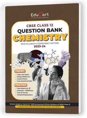 (OLD) Educart CBSE CHEMISTRY Chapterwise Question Bank Class 12 (with Solved Papers) for 2023-2024  - Class 12 Question Bank 2024