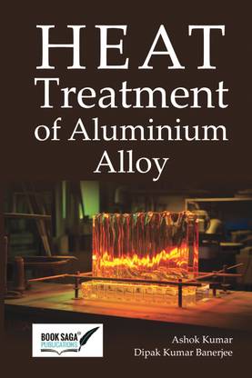 HEAT TREATMENT OF ALUMINIUM ALLOY  - HEAT TREATMENT OF ALUMINIUM ALLOY