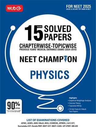 MTG 15 Years NEET Chapterwise Topicwise Previous Years Solved Papers Physics (PYQ Book) With Medical Entrance Exam Questions� - NEET Champion For 2025 Exam