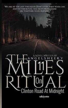 The 11 Miles Ritual on Clinton Road At Midnight