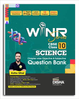 WINR Series CBSE Class 10 Science Chapter-wise Objective & Subjective Question Bank | New Syllabus | For 2026 Exam | NCERT, Exemplar, PYQs & SQP | Fully Solved | Competency (CFPQ) Questions