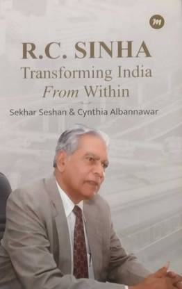 R. C. SINHA : Transforming India From Within
