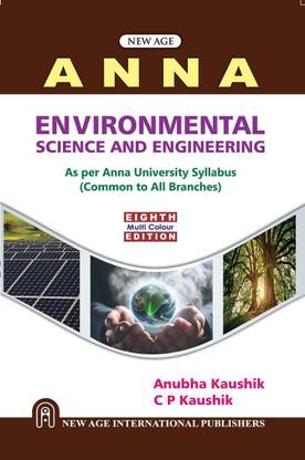 Environmental Science and Engineering (As per Anna University Syllabus) (MULTI COLOUR EDITION)