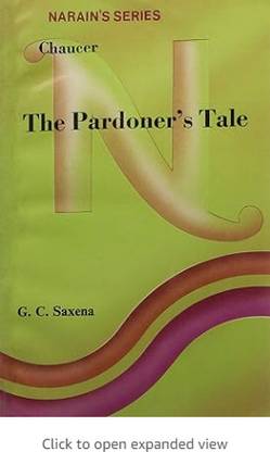 Narain's The Pardoner'S Tale * (English): Chaucer [Paperback] CHAUCER and G.C. Saxena-Text with Paraphrase, Critical Appreciation, Explanatory Notes