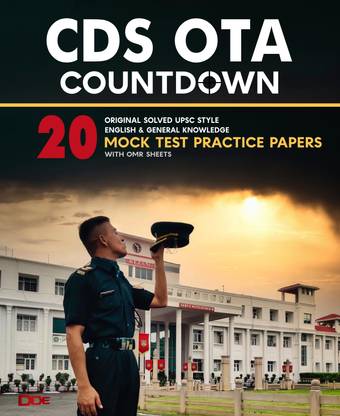 CDS OTA Countdown : 20 Original Solved UPSC Style Mock Test Practice Papers | Fully Solved English, General knowledge Papers with OMR Sheets