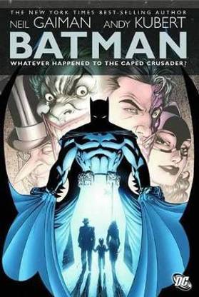 Batman: Whatever Happened to the Caped Crusader?