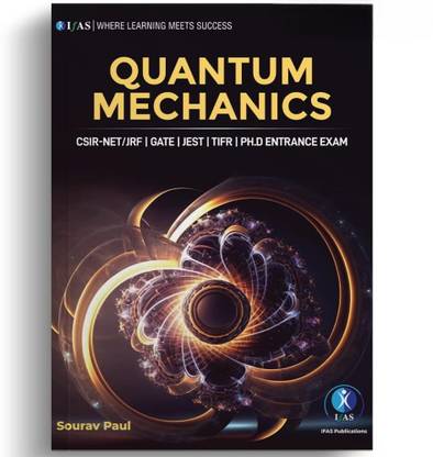 CSIR NET Quantum Mechanics Physics Book - Detailed Physical Science Practice Theory Book with Questions & Solutions