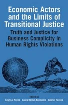 Economic Actors and the Limits of Transitional Justice