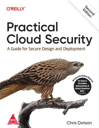 Practical Cloud Security: A Guide for Secure Design and Deployment, Second Edition (Grayscale Indian Edition)