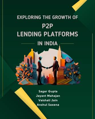 Exploring the Growth of P2P Lending Platforms in India