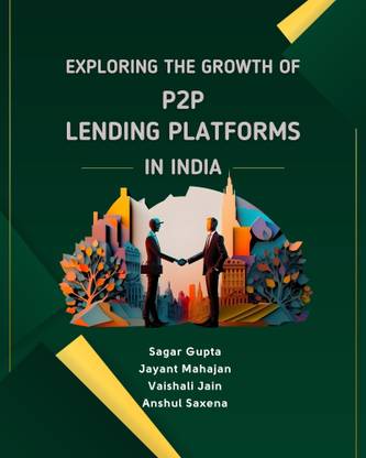 Exploring the Growth of P2P Lending Platforms in India