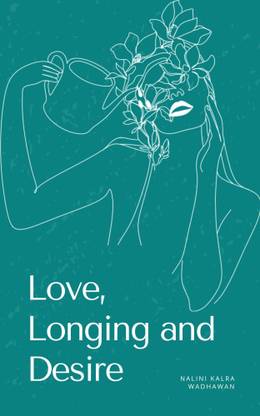 Love, Longing and Desire