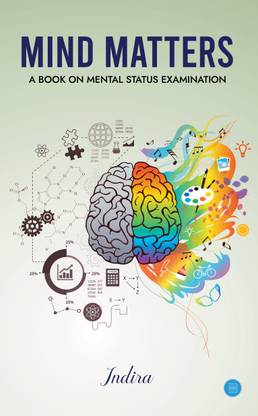 Mind Mattersa Book on Mental Status Examination