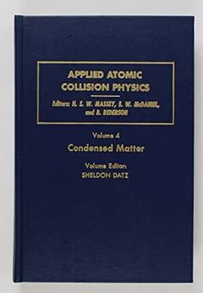 Applied Atomic Collision Physics: Condensed Matter v. 4