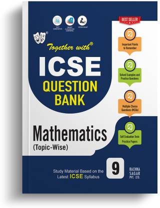 Together With ICSE Class 9 Mathematics Solved Question Bank & Practice Papers (Chapterwise & Topicwise) Exam 2024