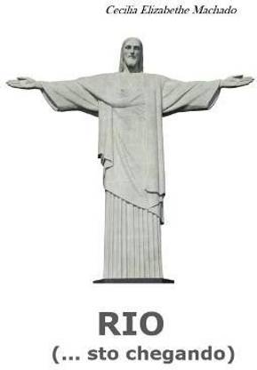 RIO (... sto chegando)