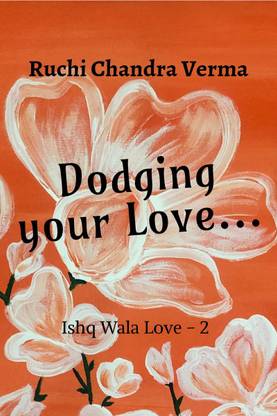 Dodging your Love...