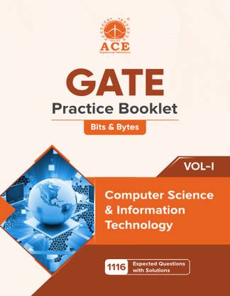 GATE 2025 Computer Science and Information Technology Practice Booklet Bits & Bytes Volume 1 (1116 Expected Questions with Solutions)