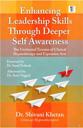 Enhancing Leadership Skills through Deeper Self Awareness