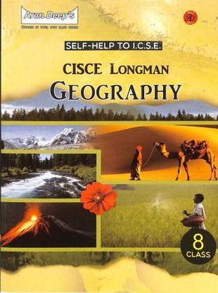 Arun Deeps Self Help To Icse Longman Geography Class 8